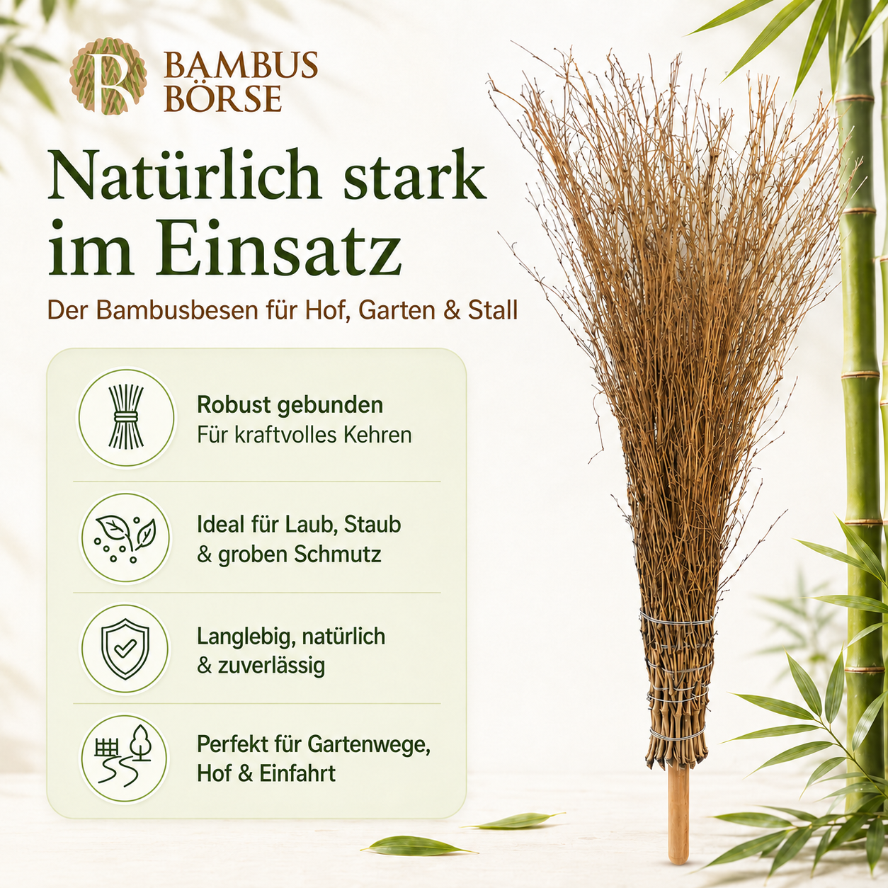 Werbung für einen Bambusbesen mit dem Slogan "Natürlich stark im Einsatz". Besen abgebildet, genutzt für Hof, Garten und Stall. Vorteile: robust gebunden, ideal für groben Schmutz, langlebig und zuverlässig, perfekt für Gartenwege und Einfahrt.